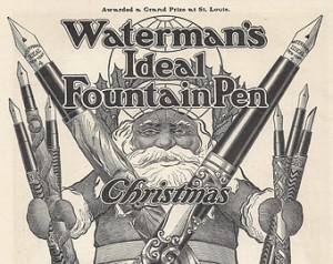 Santa makes a celebrity endorsement of Waterman pens in 1904.
